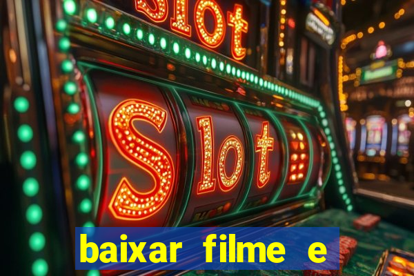 baixar filme e series mp4